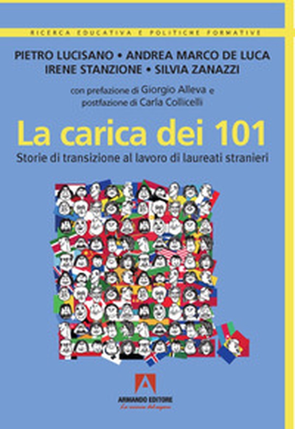 La carica dei 101. Storie di transizione al lavoro di laureati stranieri - Librerie.coop La carica dei 101. Storie di transizione al lavoro di laureati stranieri - Librerie.coop