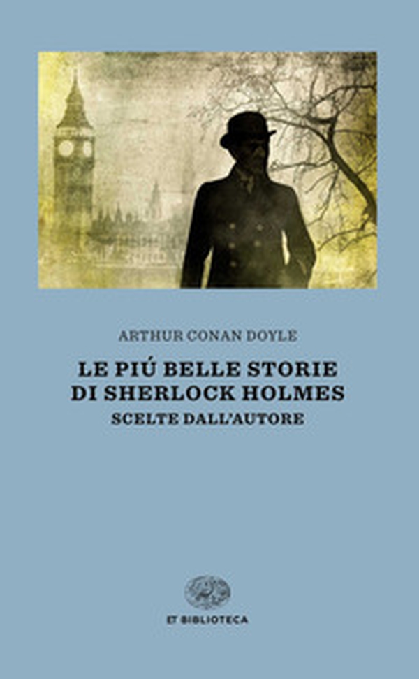 Le più belle storie di Sherlock Holmes. Scelte dall'autore - Librerie.coop Le più belle storie di Sherlock Holmes. Scelte dall'autore - Librerie.coop