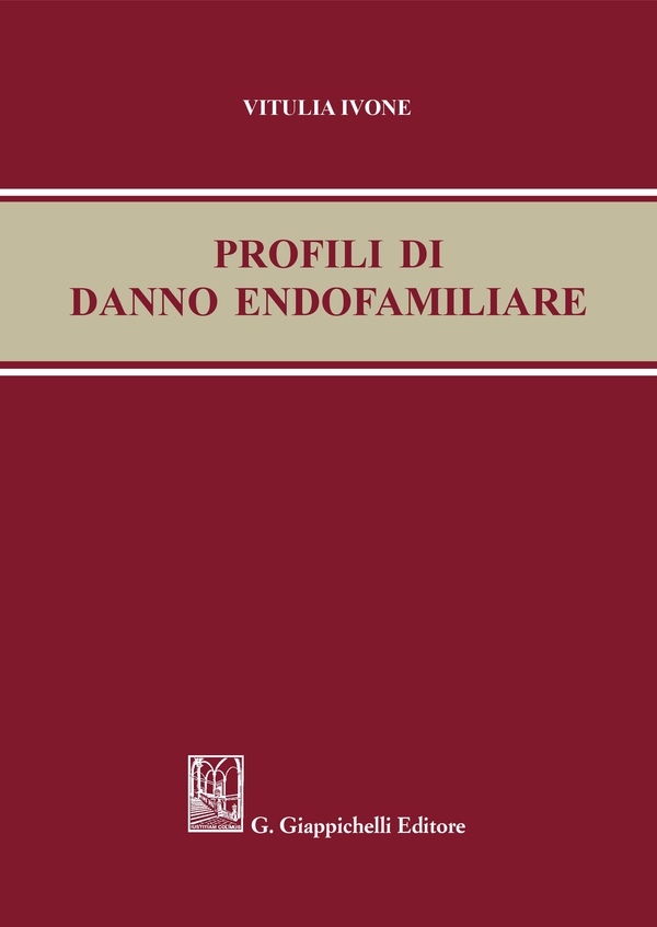 Profili di danno endofamiliare - e-Book - Librerie.coop Profili di danno endofamiliare - e-Book - Librerie.coop