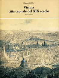 Vienna. Città capitale del XIX secolo - Librerie.coop