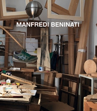 Manfredi Beninati. Ediz. italiana e inglese - Librerie.coop