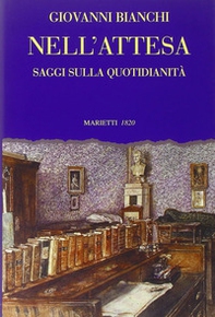 Nell'attesa. Saggi sulla quotidianità - Librerie.coop