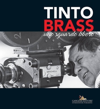 Tinto Brass - Librerie.coop Tinto Brass - Librerie.coop