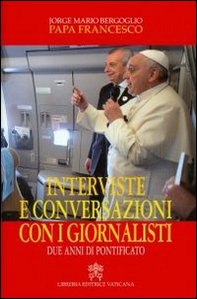 Interviste e conversazioni con i giornalisti. Due anni di pontificato - Librerie.coop