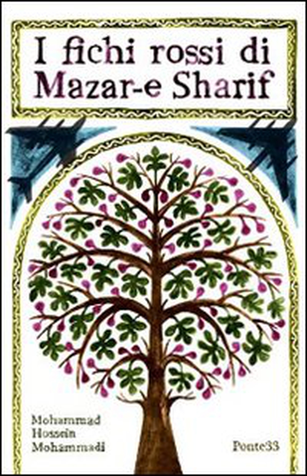 I fichi rossi di Mazar-e Sharif - Librerie.coop I fichi rossi di Mazar-e Sharif - Librerie.coop