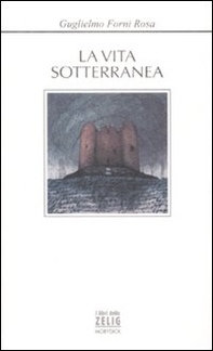 La vita sotterranea - Librerie.coop