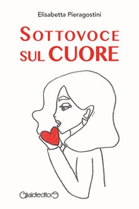 Sottovoce sul cuore - Librerie.coop
