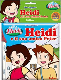 Heidi e il suo amico Peter - Librerie.coop