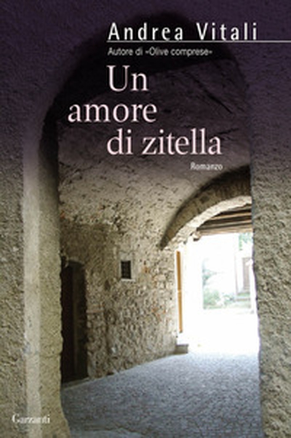 Un amore di zitella - Librerie.coop Un amore di zitella - Librerie.coop