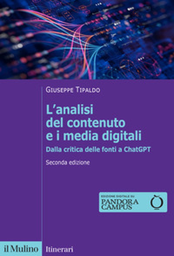 L'analisi del contenuto e i media digitali. Dalla critica delle fonti a ChatGPT - Librerie.coop L'analisi del contenuto e i media digitali. Dalla critica delle fonti a ChatGPT - Librerie.coop