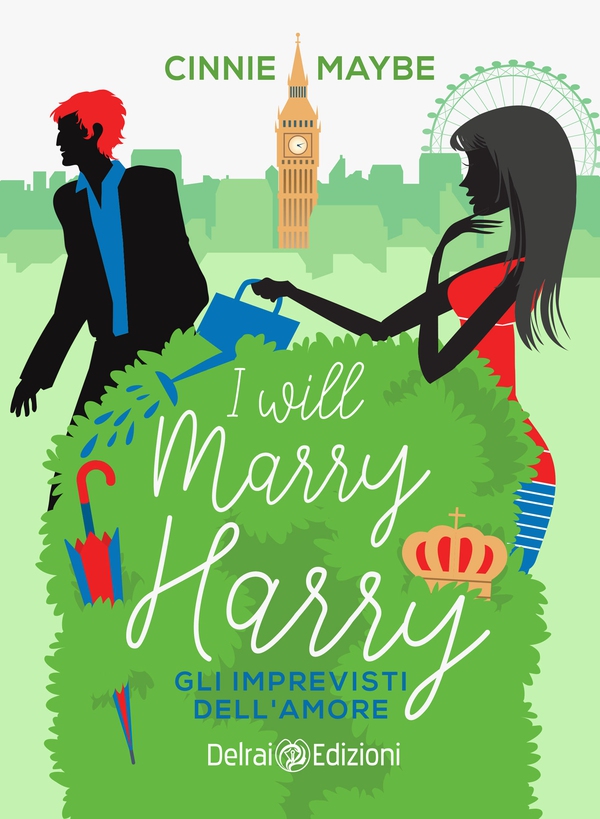 I will marry Harry - Librerie.coop I will marry Harry - Librerie.coop