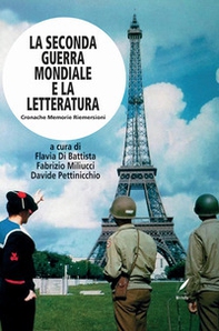 La seconda guerra mondiale e la letteratura. Cronache memorie riemersioni - Librerie.coop La seconda guerra mondiale e la letteratura. Cronache memorie riemersioni - Librerie.coop