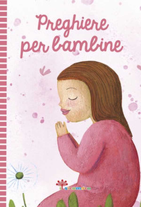 Preghiere per bambine - Librerie.coop Preghiere per bambine - Librerie.coop