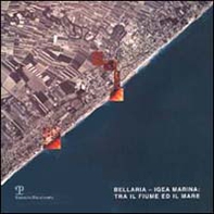 Bellaria-Igea Marina. Tra il fiume e il mare - Librerie.coop