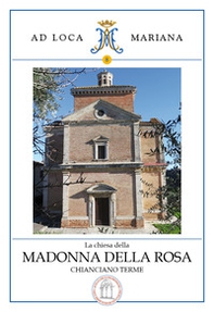 La chiesa della Madonna della Rosa in Chianciano Terme - Librerie.coop