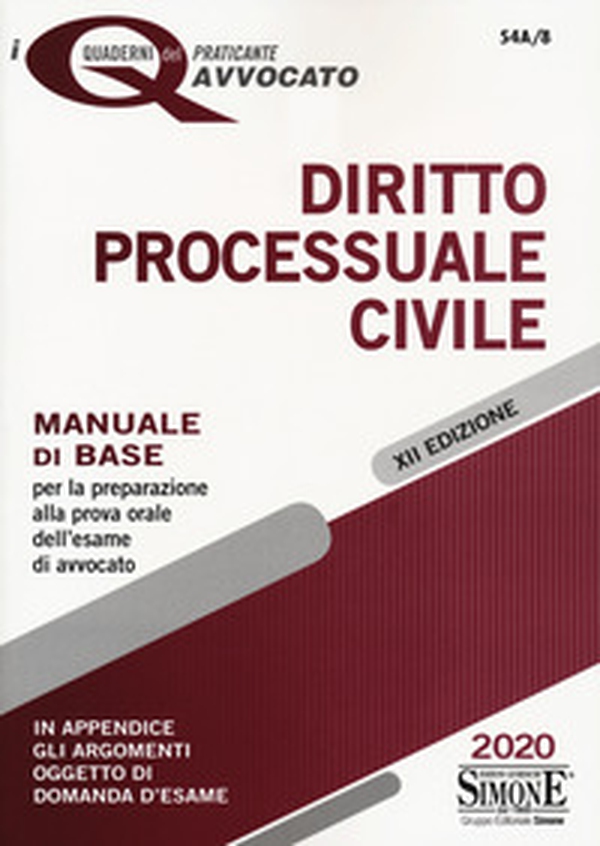 Diritto processuale civile. Manuale di base per la preparazione alla prova orale dell'esame di avvocato - Librerie.coop Diritto processuale civile. Manuale di base per la preparazione alla prova orale dell'esame di avvocato - Librerie.coop