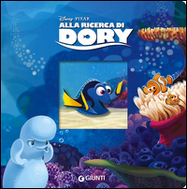 Alla ricerca di Dory - Librerie.coop Alla ricerca di Dory - Librerie.coop