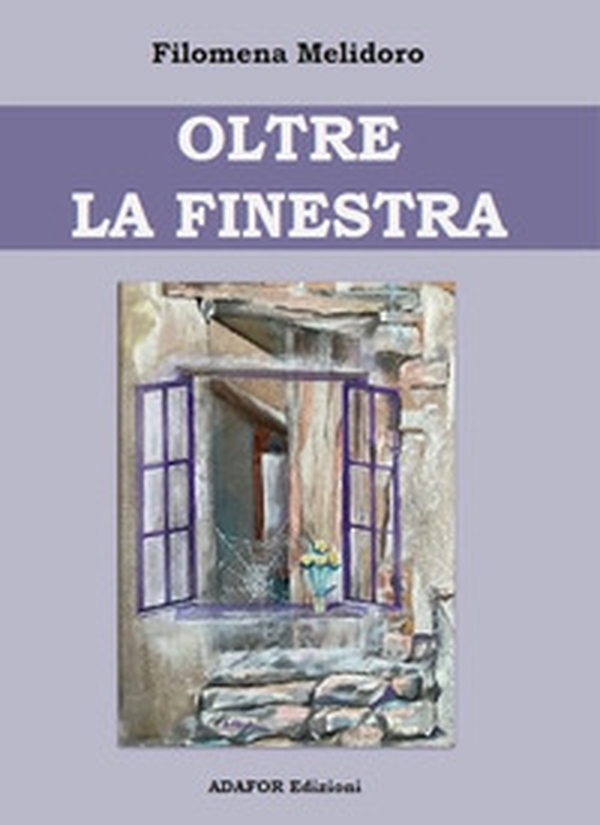 Oltre la finestra - Librerie.coop Oltre la finestra - Librerie.coop