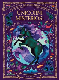 Unicorni misteriosi. La società dell'unicorno magico - Librerie.coop Unicorni misteriosi. La società dell'unicorno magico - Librerie.coop