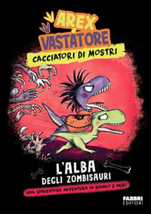 L'alba degli zombisauri. Arex & Vastatore, cacciatori di mostri - Librerie.coop L'alba degli zombisauri. Arex & Vastatore, cacciatori di mostri - Librerie.coop