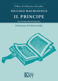 Il principe ed altri scritti politici - Librerie.coop