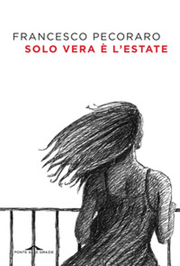 Solo vera è l'estate - Librerie.coop Solo vera è l'estate - Librerie.coop