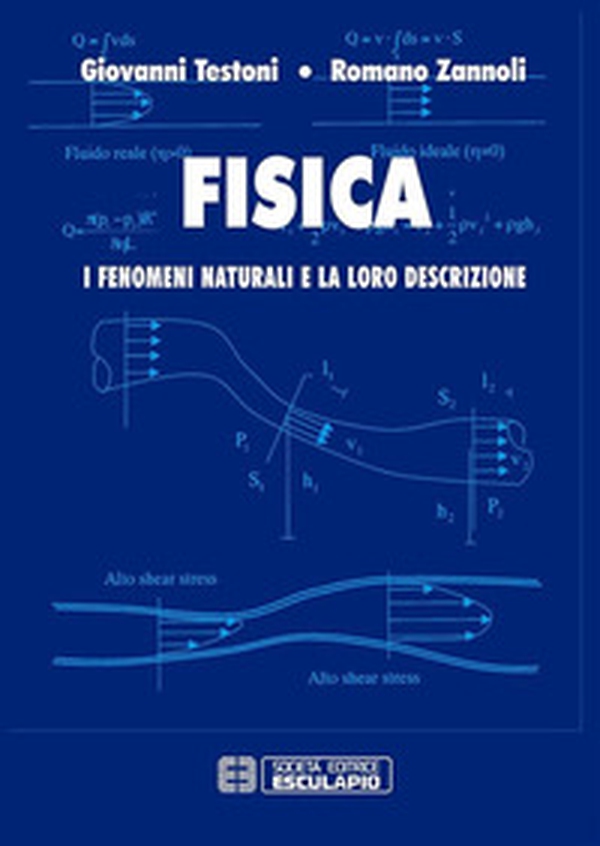 Fisica. I fenomeni naturali e la loro descrizione - Librerie.coop