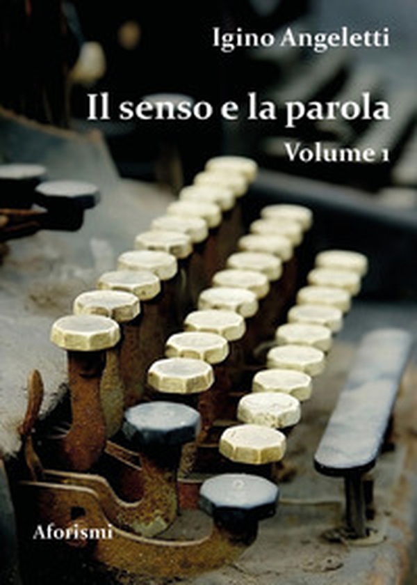 Il senso e la parola - Librerie.coop Il senso e la parola - Librerie.coop