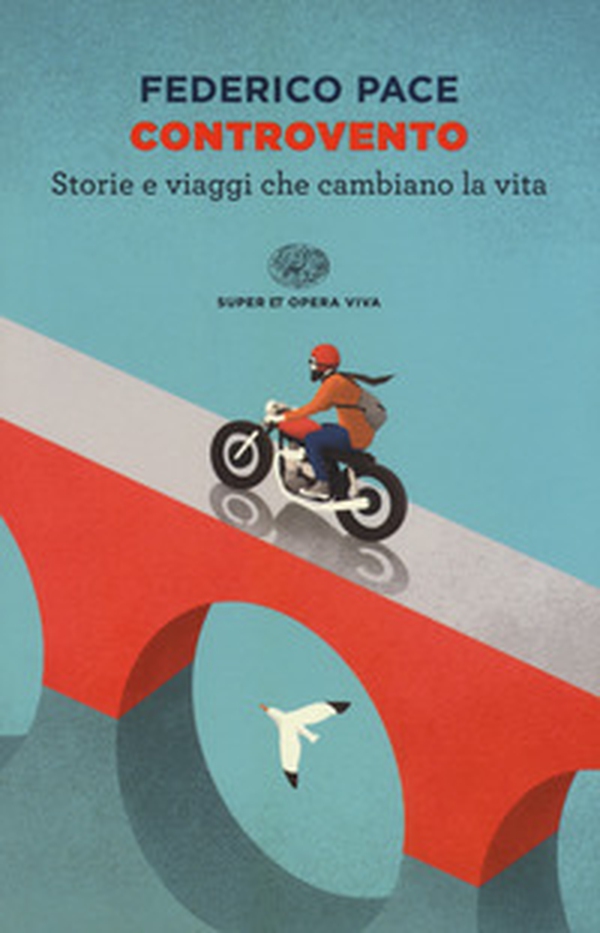 Controvento. Storie e viaggi che cambiano la vita - Librerie.coop Controvento. Storie e viaggi che cambiano la vita - Librerie.coop