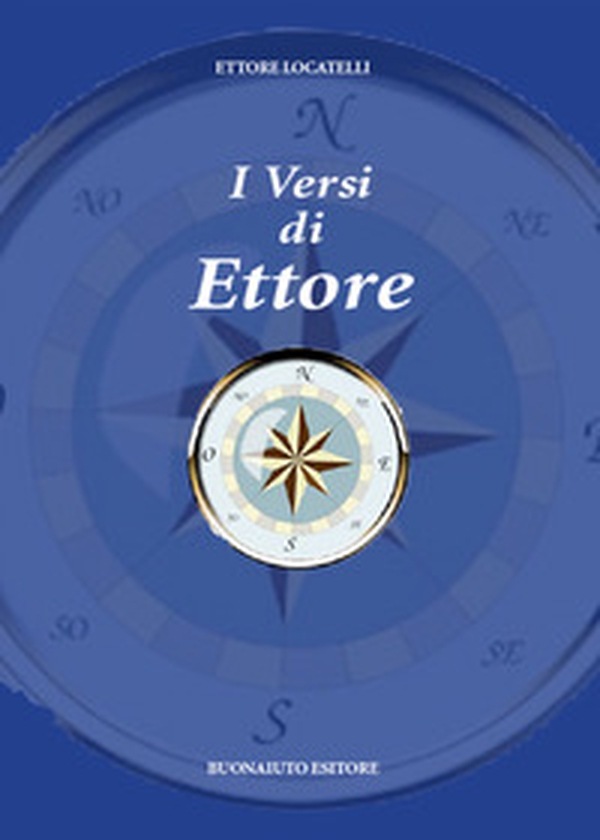 I versi di Ettore - Librerie.coop I versi di Ettore - Librerie.coop