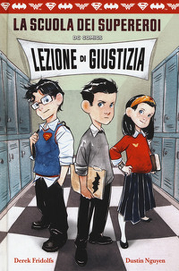 Lezione di giustizia. La scuola dei supereroi DC Comics - Librerie.coop Lezione di giustizia. La scuola dei supereroi DC Comics - Librerie.coop