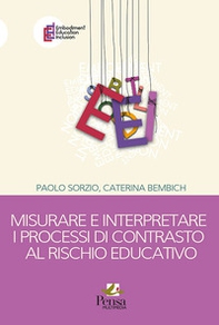 Misurare e interpretare i processi di contrasto al rischio educativo - Librerie.coop
