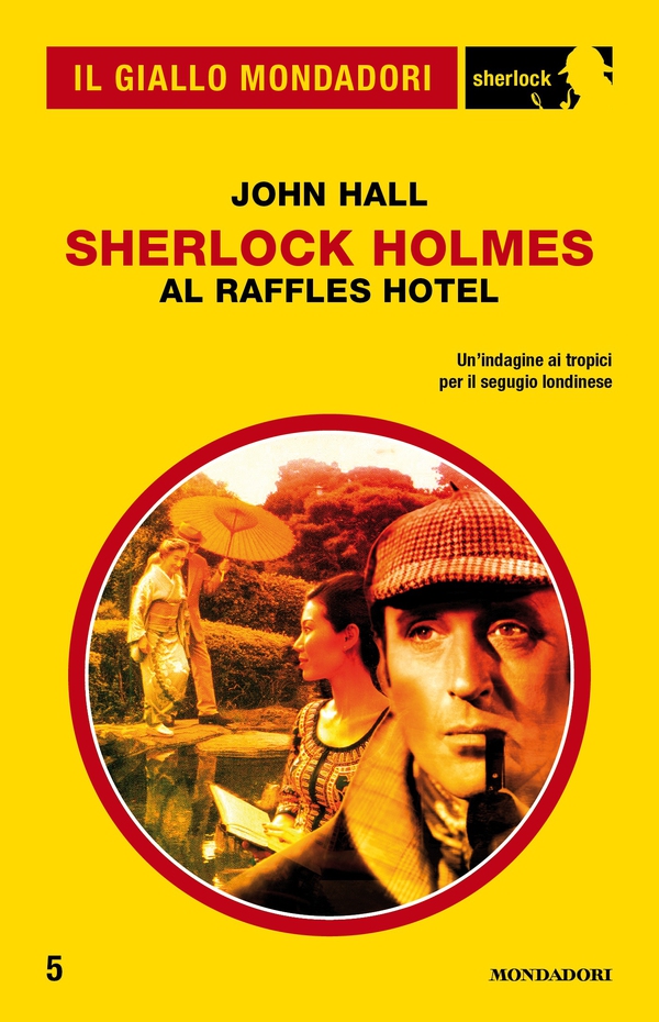 Sherlock Holmes al Raffles Hotel (Il Giallo Mondadori Sherlock) - Librerie.coop Sherlock Holmes al Raffles Hotel (Il Giallo Mondadori Sherlock) - Librerie.coop
