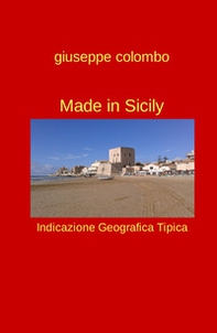 Made in Sicily. Indicazione geografica tipica - Librerie.coop Made in Sicily. Indicazione geografica tipica - Librerie.coop