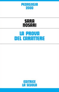 La prova del carattere - Librerie.coop La prova del carattere - Librerie.coop