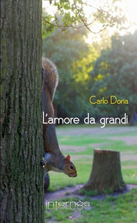 L'amore da grandi - Librerie.coop L'amore da grandi - Librerie.coop
