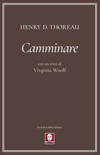 Camminare. Con un testo di Virginia Woolf - Librerie.coop