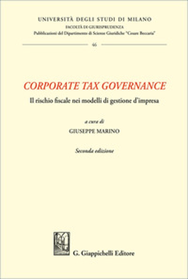 «Corporate tax governance». Il rischio fiscale nei modelli di gestione d'impresa - Librerie.coop