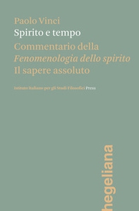Spirito e tempo. Commentario della Fenomenologia dello spirito - Librerie.coop