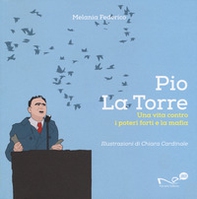 Pio La Torre. Una vita contro la mafia e i poteri forti - Librerie.coop Pio La Torre. Una vita contro la mafia e i poteri forti - Librerie.coop