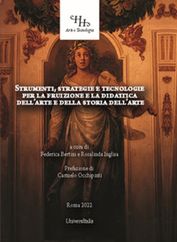 Strumenti, strategie e tecnologie per la fruizione e la didattica dell'arte e della storia dell'arte - Librerie.coop Strumenti, strategie e tecnologie per la fruizione e la didattica dell'arte e della storia dell'arte - Librerie.coop