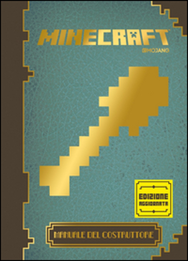 Minecraft Mojang. Manuale del costruttore - Librerie.coop Minecraft Mojang. Manuale del costruttore - Librerie.coop