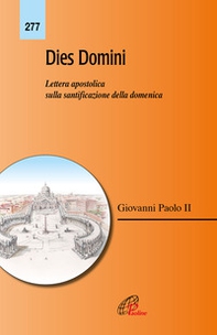 Dies Domini. Lettera apostolica sulla santificazione della domenica - Librerie.coop Dies Domini. Lettera apostolica sulla santificazione della domenica - Librerie.coop