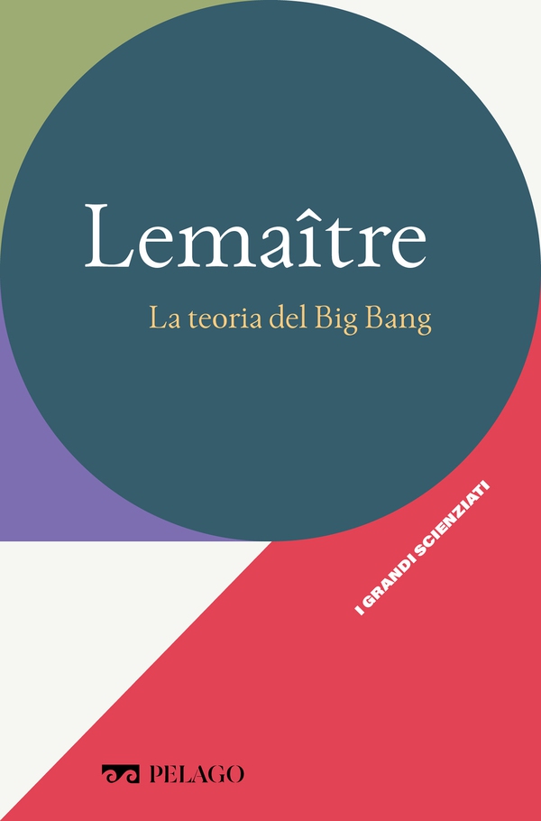 Lemaître - La teoria del Big Bang - Librerie.coop Lemaître - La teoria del Big Bang - Librerie.coop