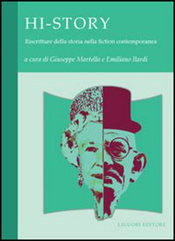 Hi-Story. Riscritture della storia nella fiction contemporanea - Librerie.coop Hi-Story. Riscritture della storia nella fiction contemporanea - Librerie.coop