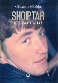 Shqiptar. Qytetar italian - Librerie.coop