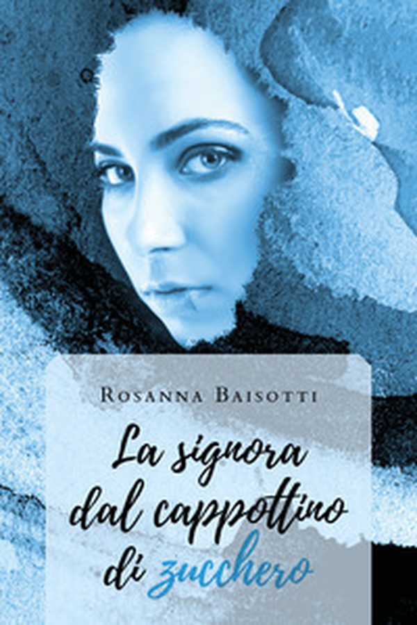 La signora dal cappottino di zucchero - Librerie.coop La signora dal cappottino di zucchero - Librerie.coop
