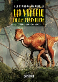 Un viaggio nella preistoria - Librerie.coop Un viaggio nella preistoria - Librerie.coop