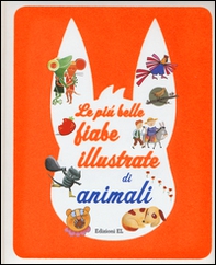 Le più belle fiabe illustrate di animali - Librerie.coop Le più belle fiabe illustrate di animali - Librerie.coop