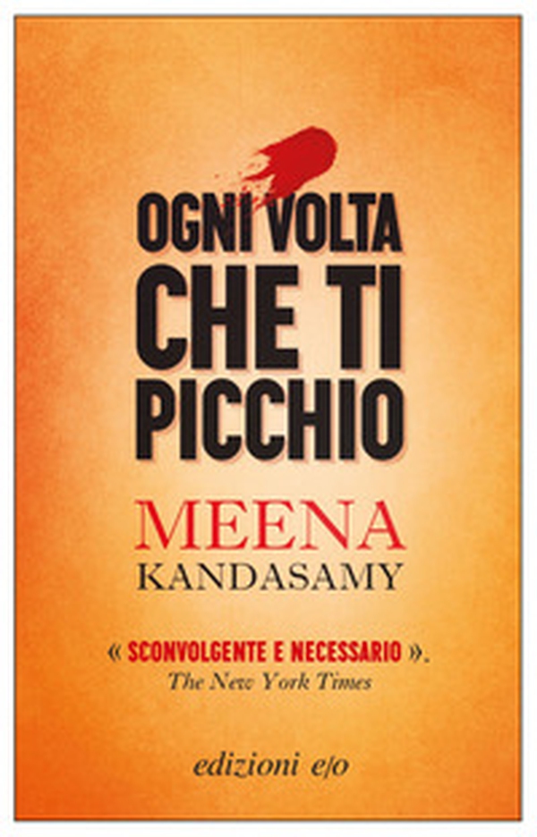 Ogni volta che ti picchio - Librerie.coop Ogni volta che ti picchio - Librerie.coop